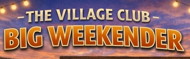 May Bank Holiday: The Village Club Big&nbsp;Weekender